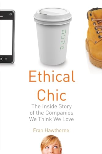 cover image Ethical Chic: The Inside Story of the Companies We Think We Love