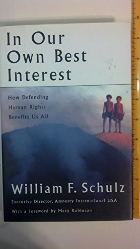 cover image IN OUR OWN BEST INTEREST: How Defending Human Rights Benefits Us All