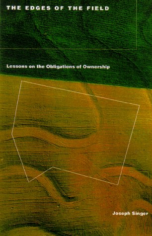 cover image The Edges of the Field: Lessons on the Obligations of Ownership