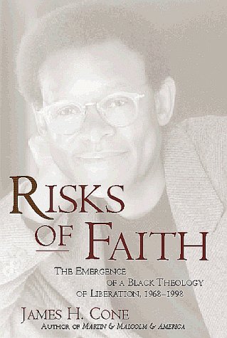 cover image Risks of Faith CL: The Emergence of a Black Theology of Liberation, 1968-1998