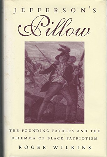 cover image JEFFERSON'S PILLOW: The Founding Fathers and the Dilemma of Black Patriotism