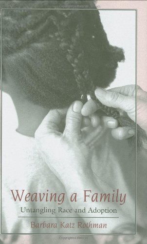 cover image WEAVING A FAMILY: Untangling Race and Adoption