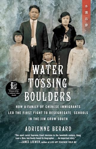 cover image Water Tossing Boulders: How a Family of Chinese Immigrants Led the First Fight to Desegregate Schools in the Jim Crow South 