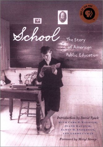 cover image SCHOOL: The Story of American Public Education