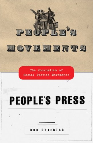 cover image People's Movements, People's Press: The Journalism of Social Justice Movements