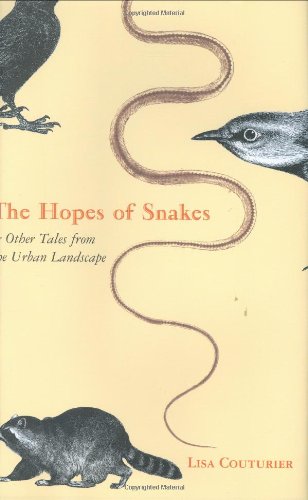cover image THE HOPES OF SNAKES: And Other Tales from the Urban Landscape