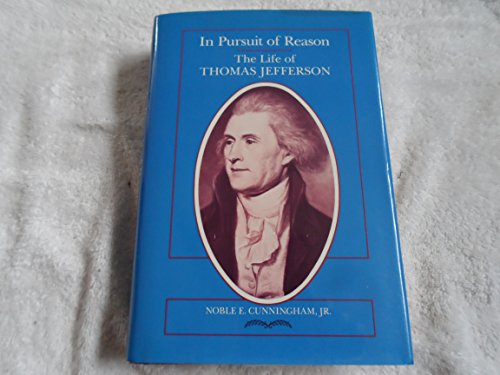 cover image In Pursuit of Reason: The Life of Thomas Jefferson