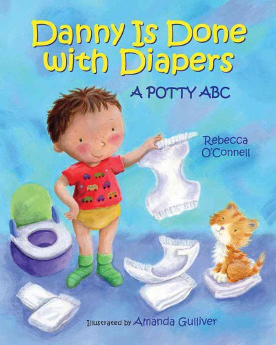 cover image Danny Is Done with Diapers: A Potty ABC
