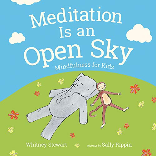 cover image Meditation Is an Open Sky: Mindfulness for Kids