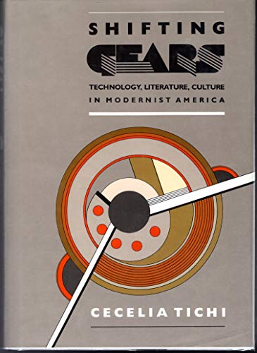 cover image Shifting Gears: Technology, Literature, Culture in Modernist America