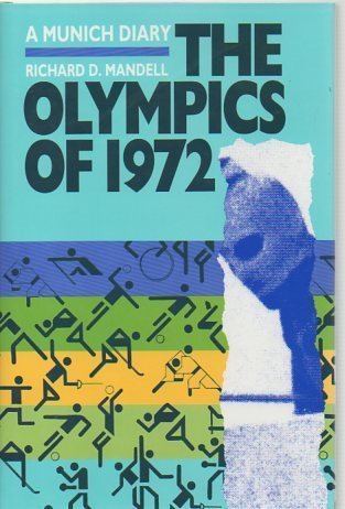 cover image The Olympics of 1972: A Munich Diary