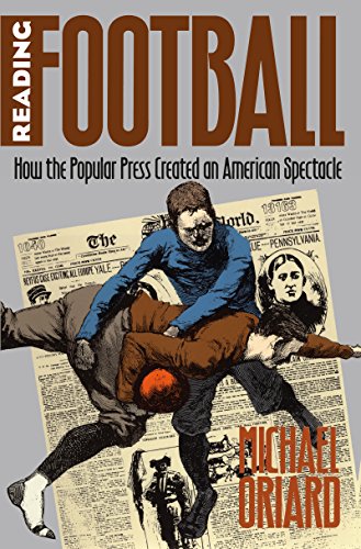 cover image Reading Football: How the Popular Press Created an American Spectacle