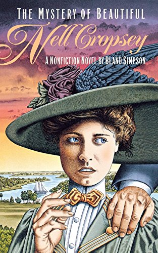 cover image The Mystery of Beautiful Nell Cropsey: A Nonfiction Novel