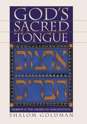 cover image GOD'S SACRED TONGUE: Hebrew and the American Imagination