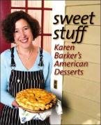 cover image SWEET STUFF: Karen Barker's American Desserts