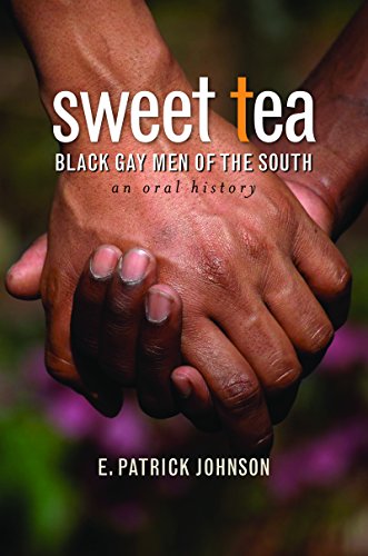 cover image Sweet Tea: Black Gay Men of the South