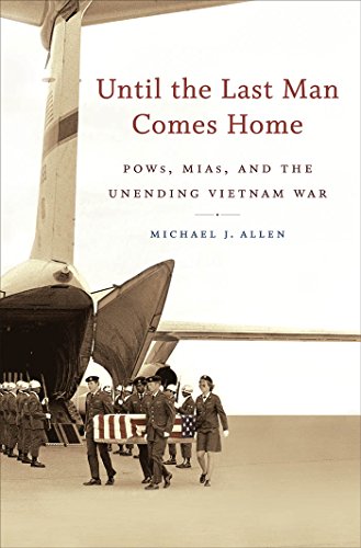 cover image Until the Last Man Comes Home: POWs, MIAs, and the Unending Vietnam War