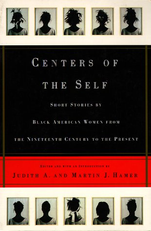 cover image Centers of the Self: Stories by Black American Women from the Nineteenth Century to the Present