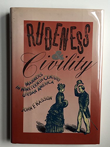 cover image Rudeness & Civility: Manners in Nineteenth-Century Urban America