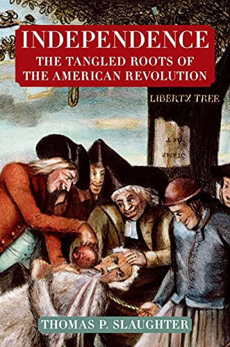 cover image Independence: The Tangled Roots of the American Revolution