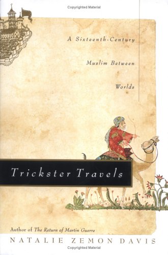 cover image Trickster Travels: A Sixteenth-Century Muslim Between Worlds