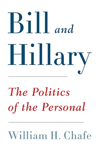 cover image Bill and Hillary: The Politics of the Personal 