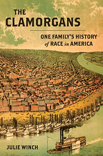 cover image The Clamorgans: One Family's History of Race in America
