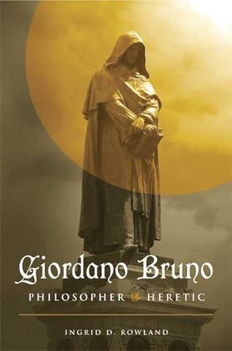 cover image GiordanoBruno:Philosopher/Heretic