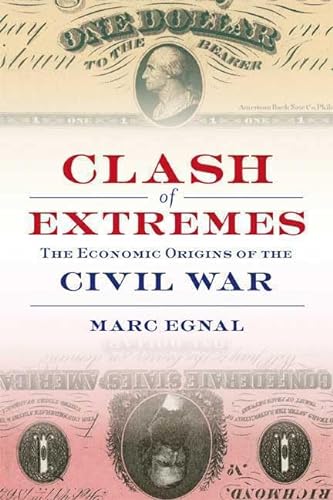 cover image Clash of Extremes: The Economic Origins of the Civil War