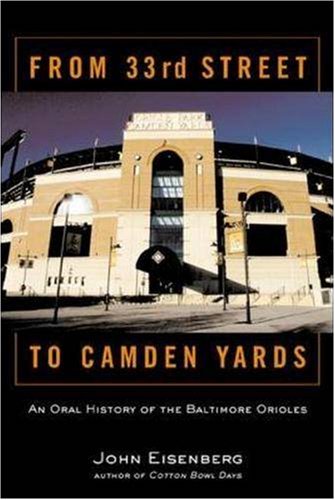 cover image FROM 33rd STREET TO CAMDEN YARDS: An Oral History of the Baltimore Orioles