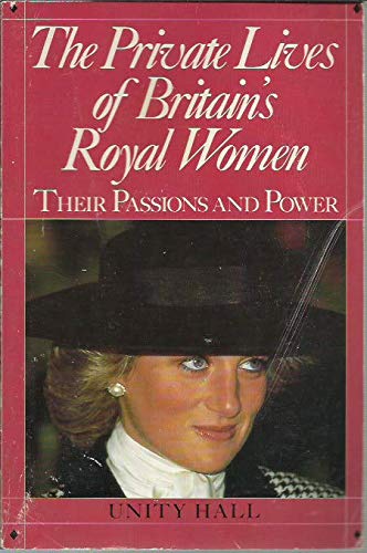 cover image Private Lives of Britain's Royal Women: Their Passion and Power