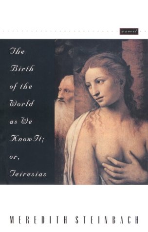cover image The Birth of the World as We Know It: Or Teiresias