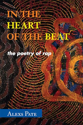 cover image In the Heart of the Beat: The Poetry of Rap