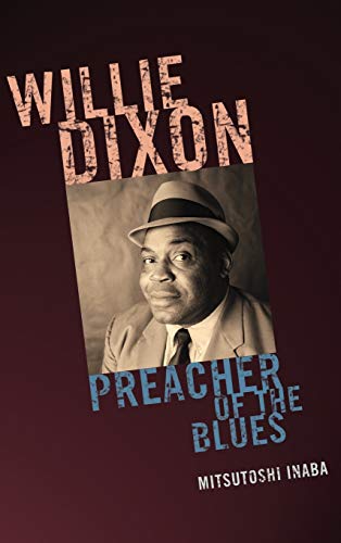 cover image Willie Dixon: Preacher of the Blues
