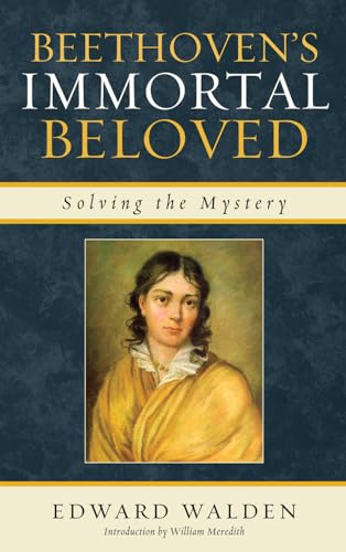 cover image Beethoven’s Immortal Beloved: Solving the Mystery