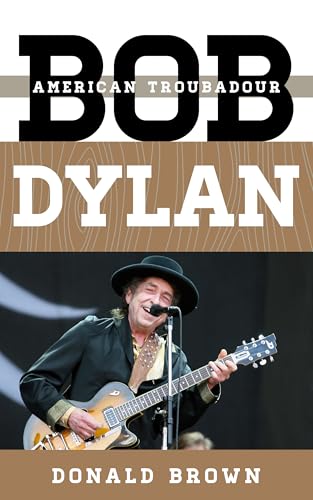 cover image Bob Dylan: American Troubadour