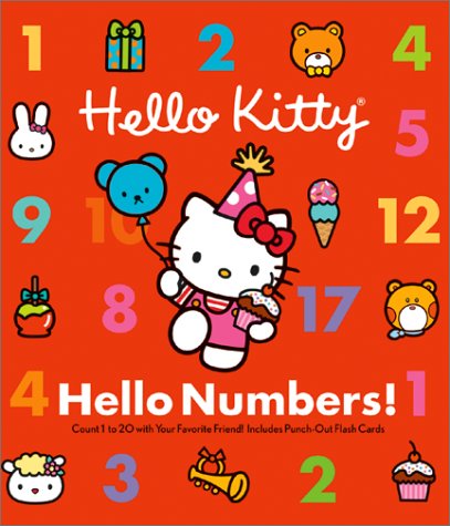 cover image Hello Kitty, Hello Numbers!: Counting 1 to 20 with Your Favorite Friend! Includes Punch-Out Flash Cards
