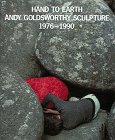 cover image Hand to Earth Andy Goldsworth Scuplture 1976-1990