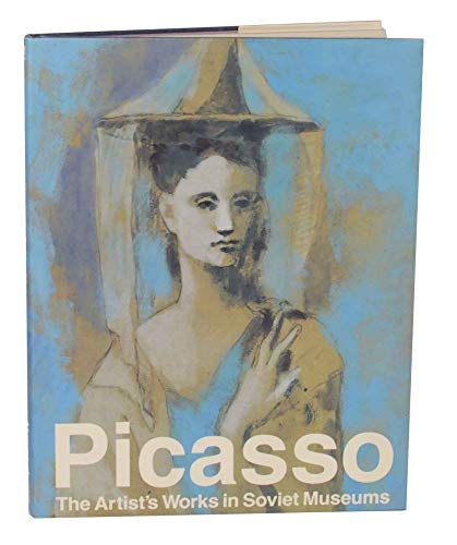cover image Picasso: The Artist's Works in Soviet Museums