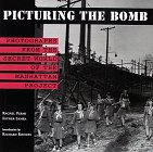 cover image Picturing the Bomb: Photographs from the Secret World of the Manhattan Project