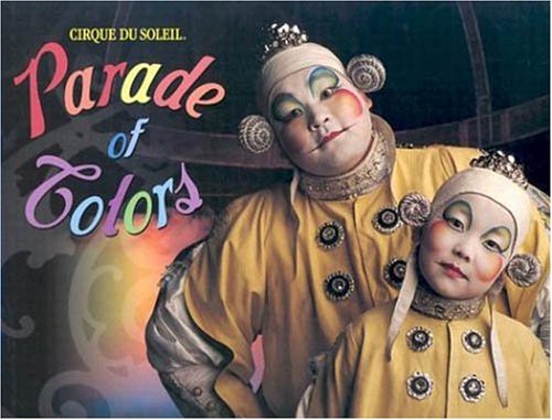 cover image CIRQUE DU SOLEIL: Parade of Colors
