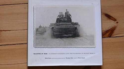 cover image Shadows of War: A German Soldier's Lost Photographs of World War II
