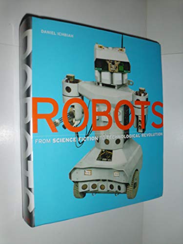 cover image Robots: From Science Fiction to Technological Revolution