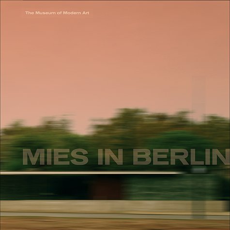 cover image Mies Van Der Rohe in Berlin