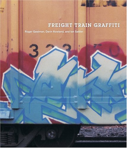 cover image Freight Train Graffiti