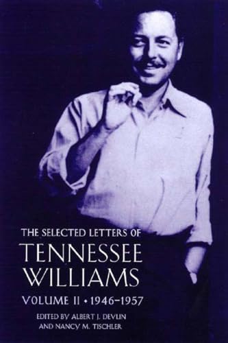 cover image THE SELECTED LETTERS OF TENNESSEE WILLIAMS: Vol. II: 1945–1957