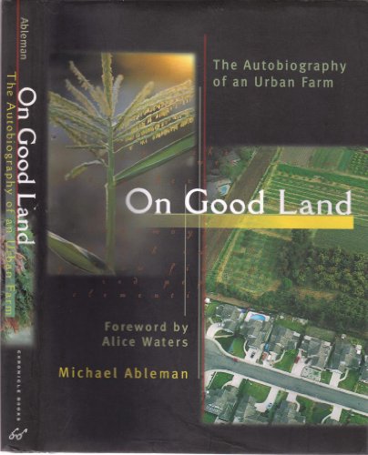 cover image On Good Land: The Autobiography of an Urban Farm