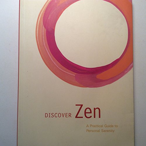 cover image Discover Zen: A Practical Guide to Personal Serenity
