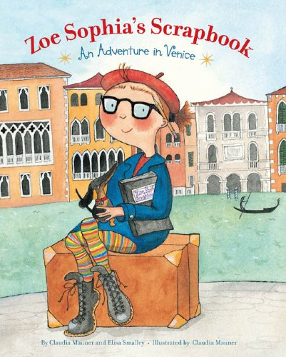 cover image ZOE SOPHIA'S SCRAPBOOK: An Adventure in Venice
