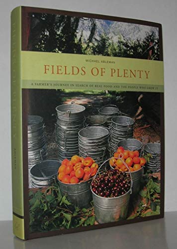 cover image Fields of Plenty: A Farmer's Journey in Search of Real Food and the People Who Grow It
